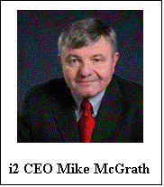 Text Box:      i2 CEO Mike McGrath  