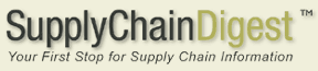 SupplyChainDigest - Your first stop for supply chain information